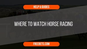 Where to Watch Horse Racing?