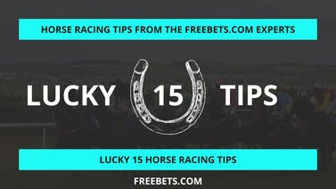 Horse Racing Lucky 15 Tips for Today